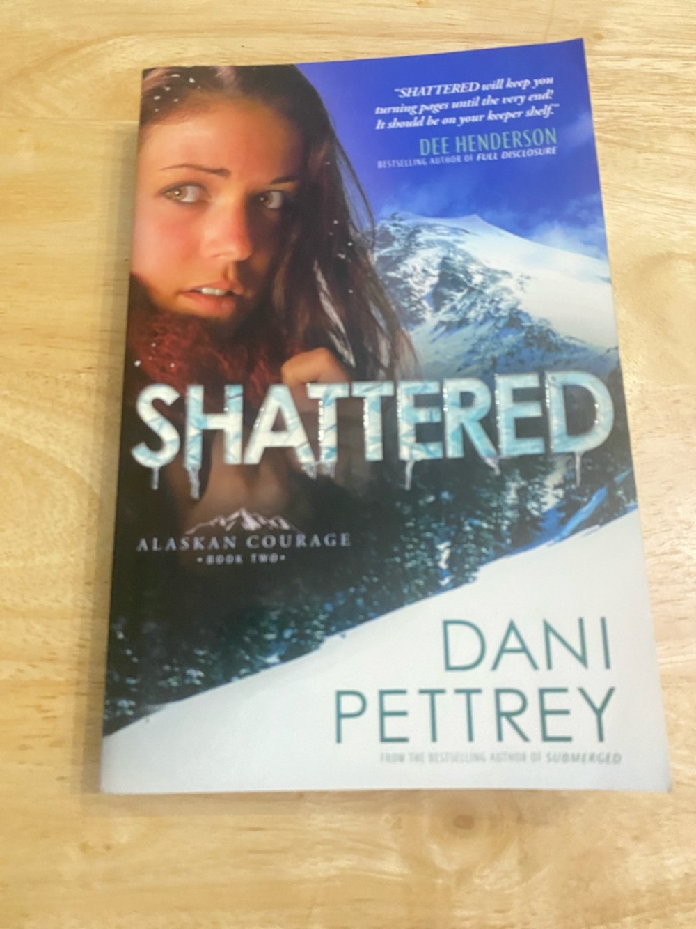 Shattered by Dani Pettrey Alaskan Courage Paperback Book
